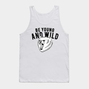 BE YOUNG AND WILD Tank Top